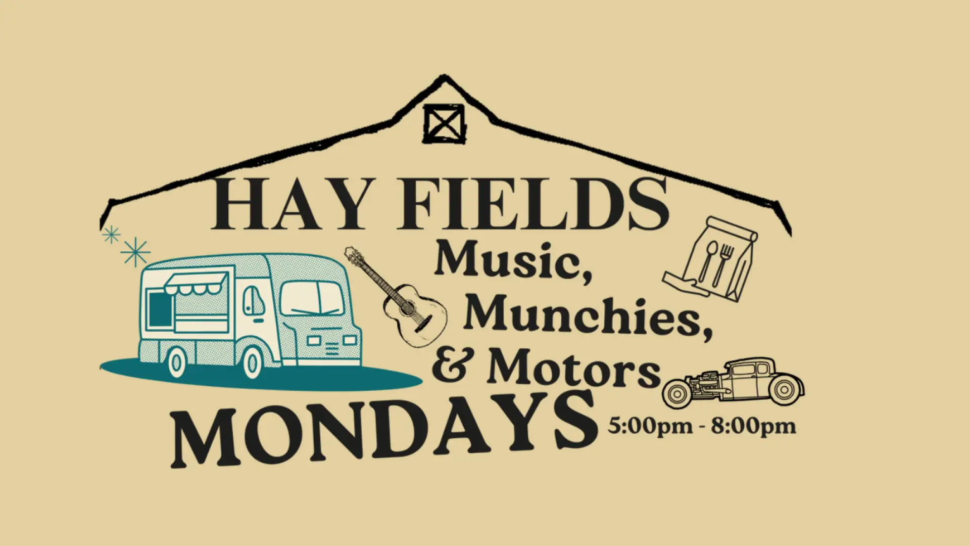 A stylized logo featuring the skyline of the barn and a camper, older hot rod, and a guitar with the words ' Hayfields Music, Munchies and Motors Mondays 5pm - 8pm."