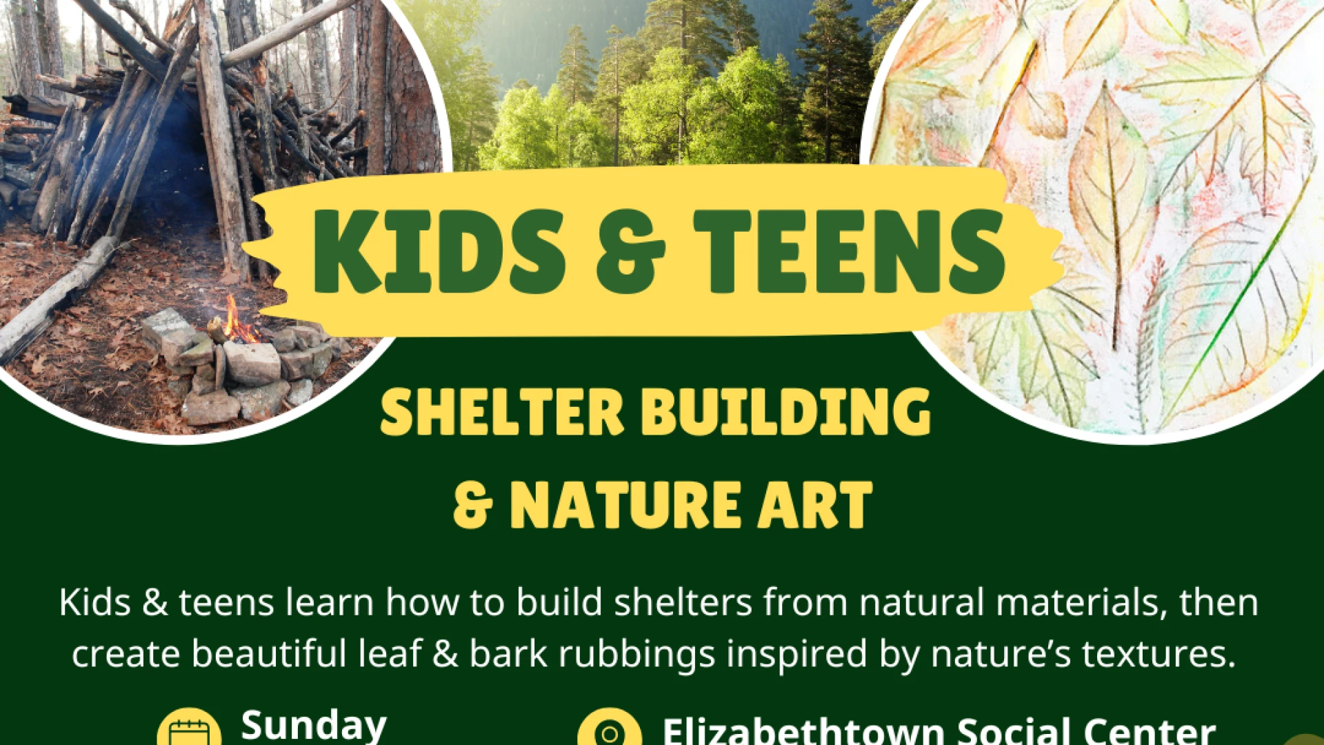 Shelter Building & Nature Art for Kids & Teens at the Social Center