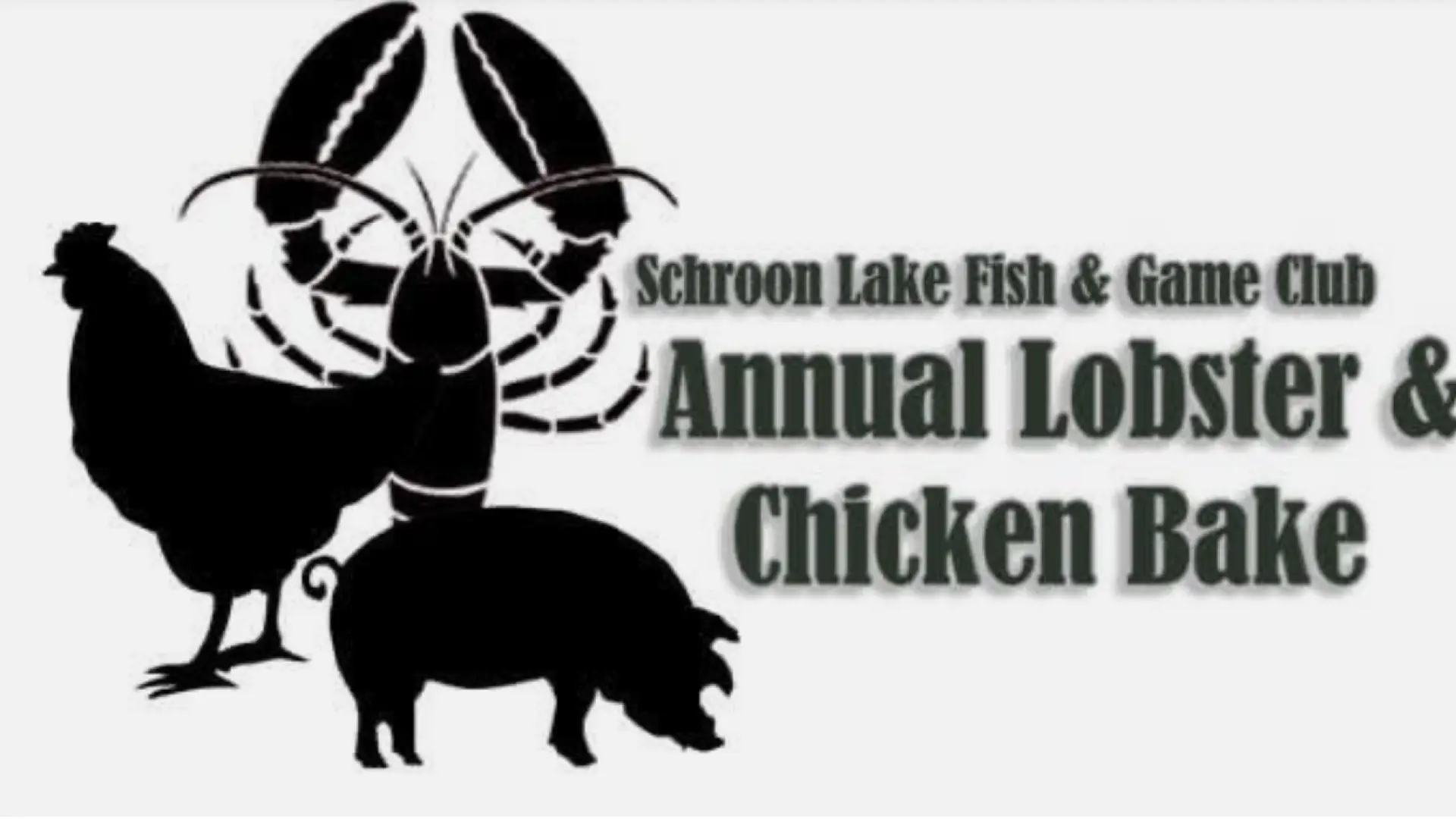 Silhouettes of a lobster, chicken and pig next to the words Schroon Lake Fish & Game Bake