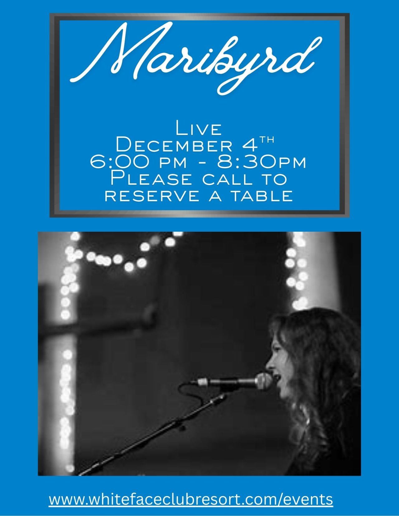 Blue poster with black and white photo of woman playing guitar and singing with information for Maribyrd show at Whiteface Club & Resort on December 4