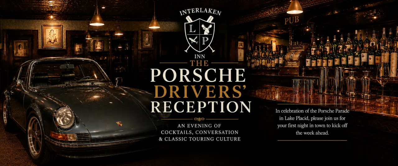 Porsche Driver's Reception at Interlaken Inn graphic with Interlaken logo, car, and photo of bar