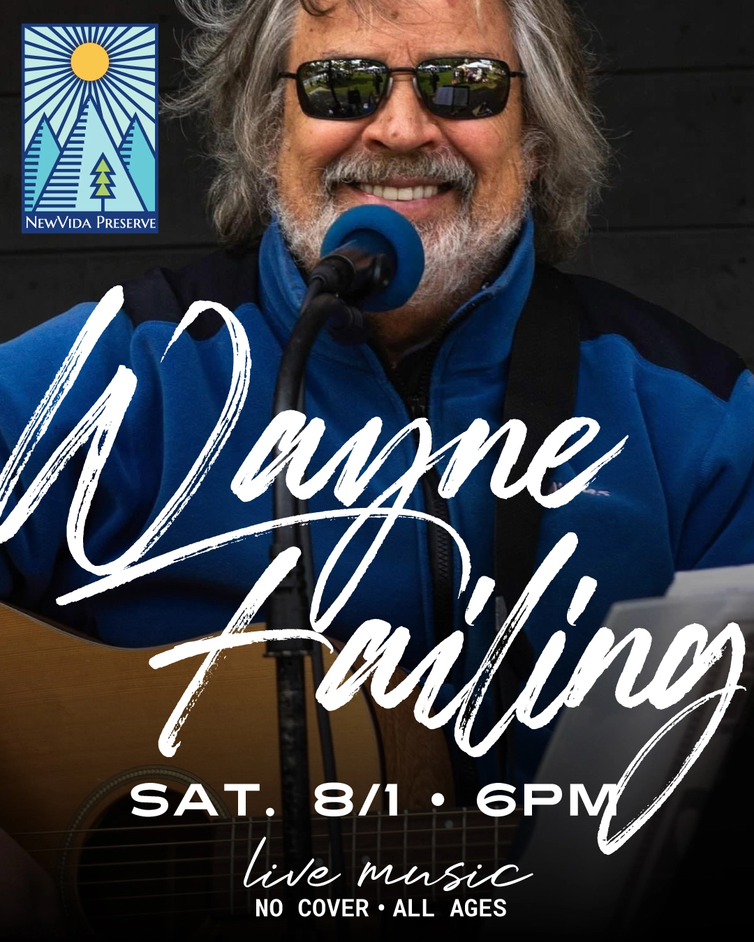 Promotional image for Wayne Failing live music evening at NewVida Preserve with image of Wayne and text overlaid