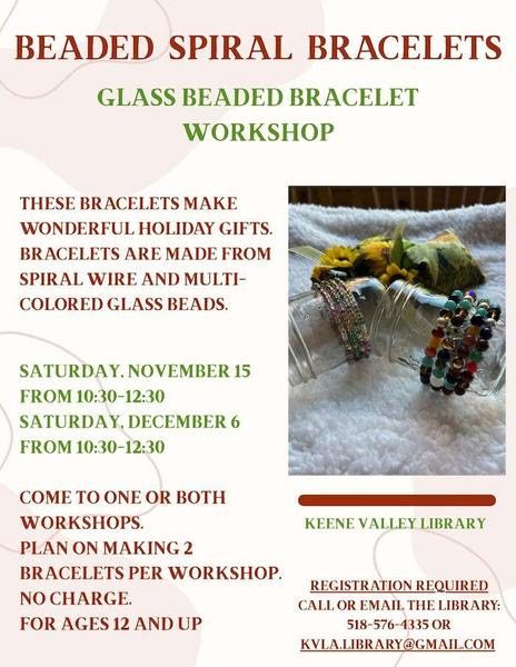 Flyer for a beaded spiral bracelets workshop at Keene Valley Library, with event dates, details, and an image of glass beaded bracelets.