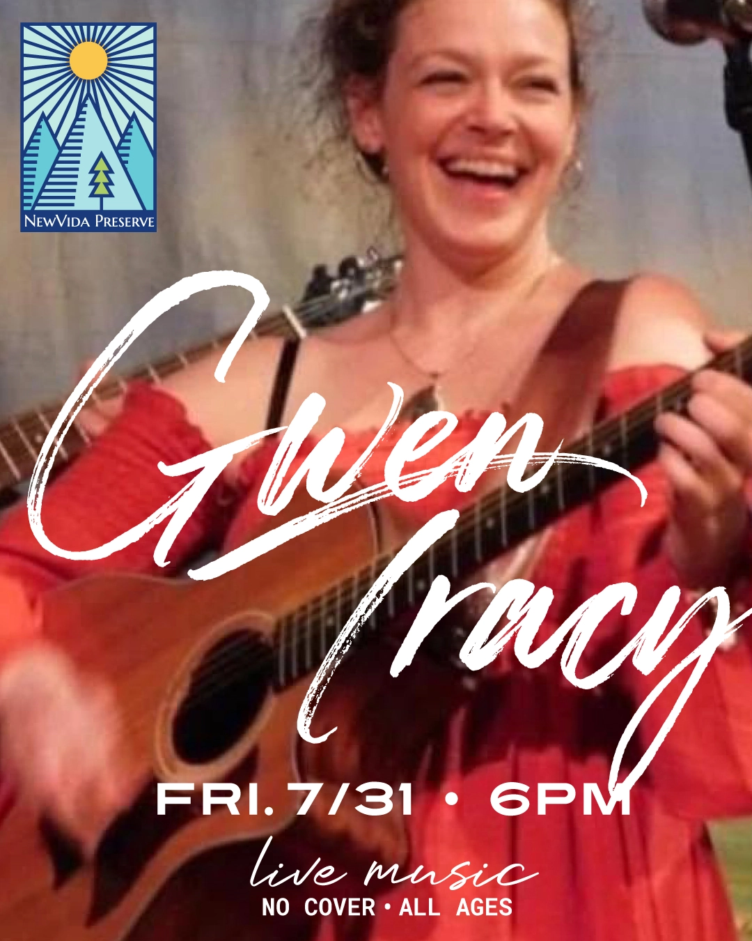 Promotional image for evening of live music at NewVida Preserve featuring Gwen Tracy with image of Gwen and white text