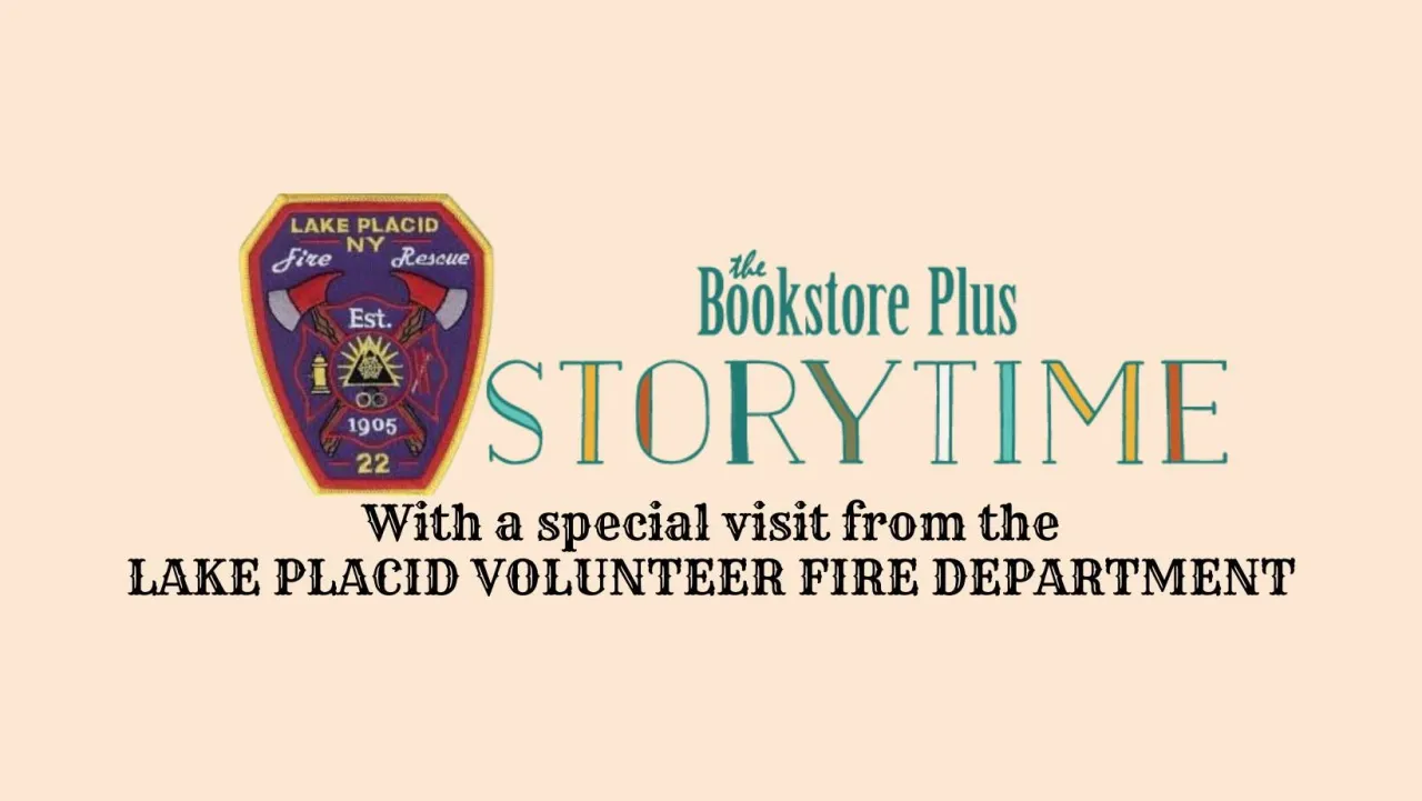 Graphic for Bookstore Plus Storytime with Lake Placid Fire Department
