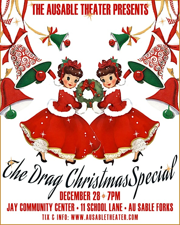 A vintage-style flyer for "The Drag Christmas Special" presented by The Ausable Theater. The central image features two identical cartoon women dressed in red, fur-trimmed Christmas dresses, holding a green holiday wreath between them. 