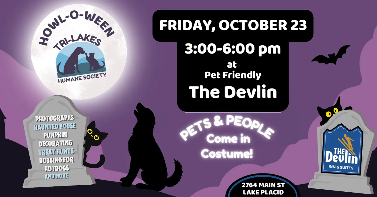 Howl-O-Ween at The Devlin with The Tri-Lakes Humane Society
Friday October 23rd, 3-6pm
