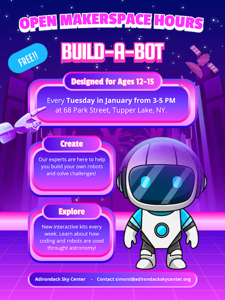 A vibrant, space-themed event flyer for "Open Makerspace Hours: Build-A-Bot".